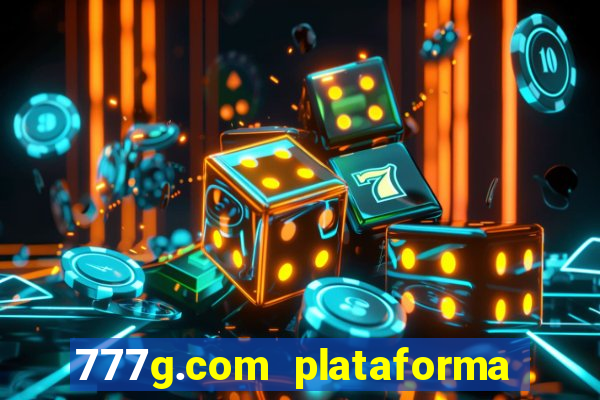 777g.com plataforma de jogos